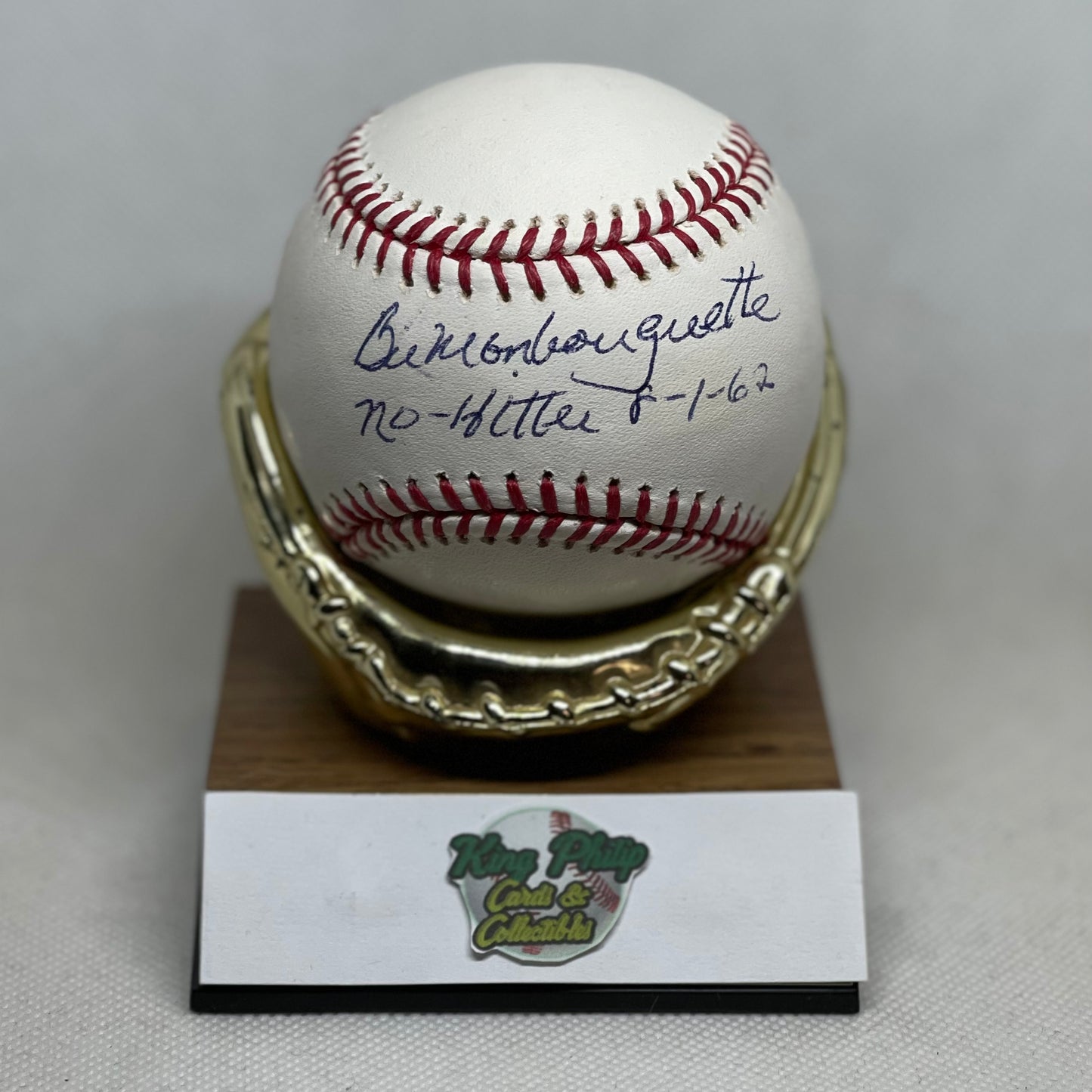 Bill Monbouquette Autographed baseball inscribed “No Hitter 8-1-62”